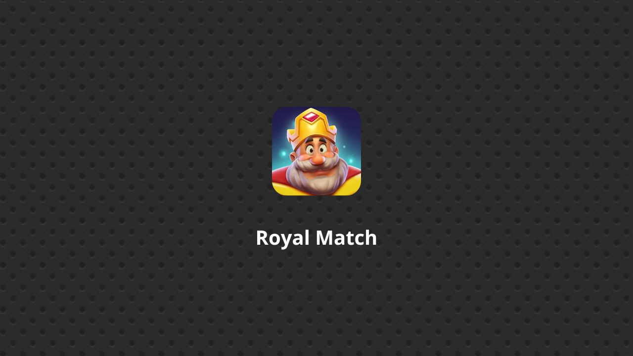 Royal Match APK V24518 Fun Puzzle Game, Free Download