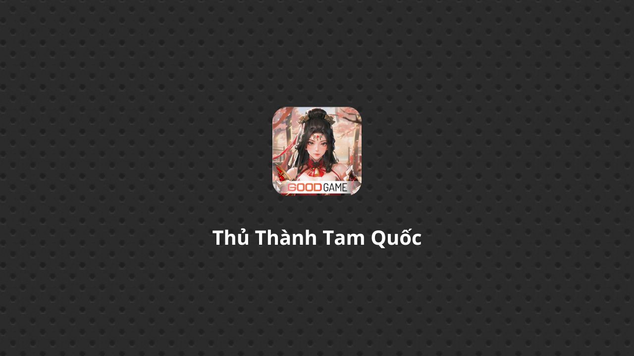 Thu Thanh Tam Quoc Backgroup